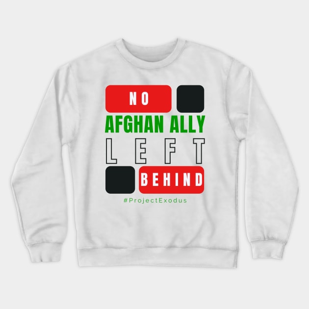 No Afghan ally left behind (back design, light background) Crewneck Sweatshirt by Pro Exodus Relief 